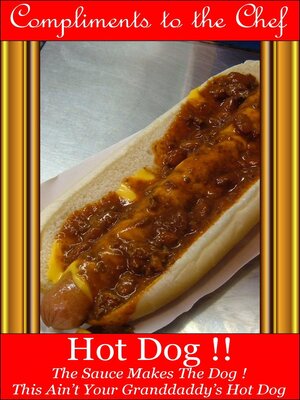cover image of Hot Dog !!--The Sauce Makes the Dog!